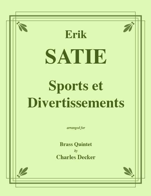 Satie - Sports et Divertissements for Brass Quintet