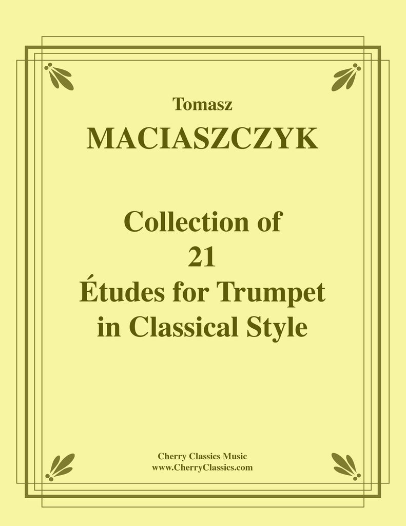 Maciaszczyk - Collection of 21 Études for Trumpet in Classical Style