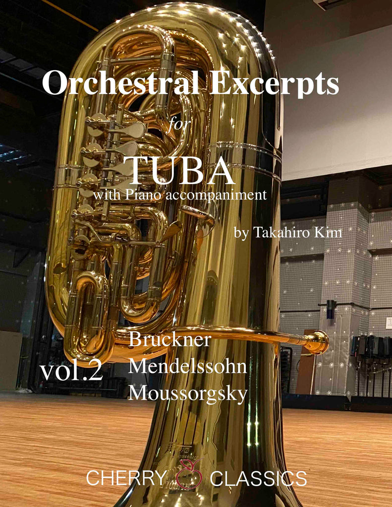 Kim - Orchestral Excerpts for Tuba with Piano accompaniment, Volume 2 - Bruckner, Mendelssohn and Mussorgsky