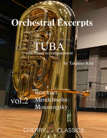 Kim - Orchestral Excerpts for Tuba with Piano accompaniment, Volume I