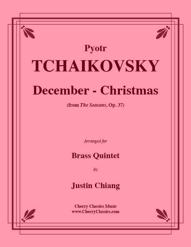 Tchaikovsky - December - Christmas from The Seasons, Op. 37 for Brass Quintet