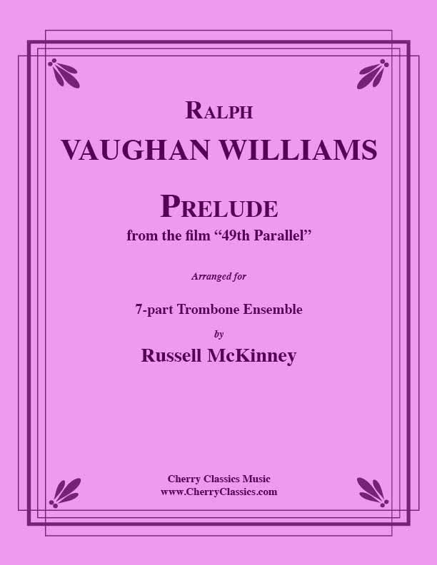 Vaughan Williams - Prelude to The 49th Parallel for Trombone Ensemble