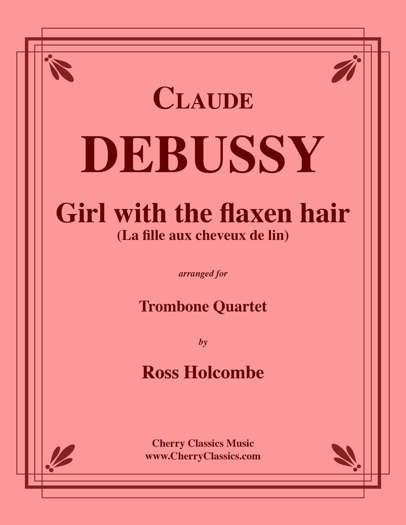 Debussy - Girl with the flaxen hair for Trombone Quartet
