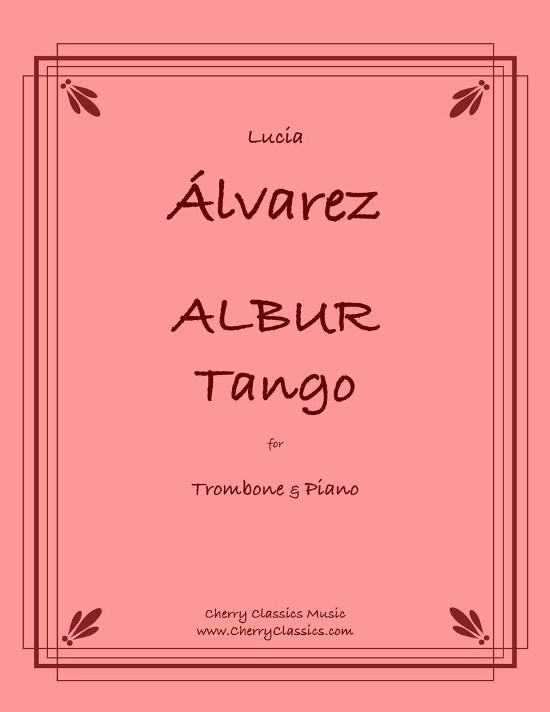 AlvarezLucia - Albur - Tango for Trombone and Piano