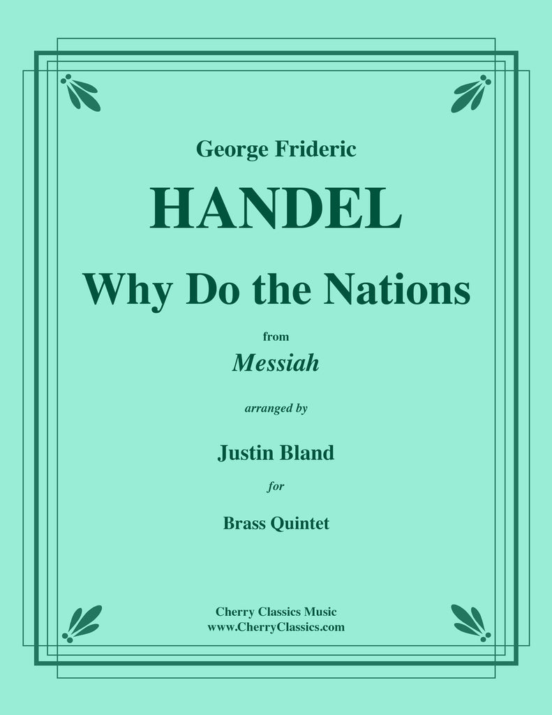 Handel - Why Do the Nations from Messiah for Brass Quintet featuring Euphonium or Trombone solo