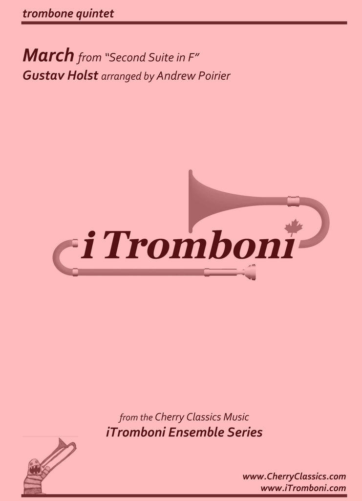 Holst - March from "Second Suite in F" for Trombone Quintet by iTromboni - Cherry Classics Music