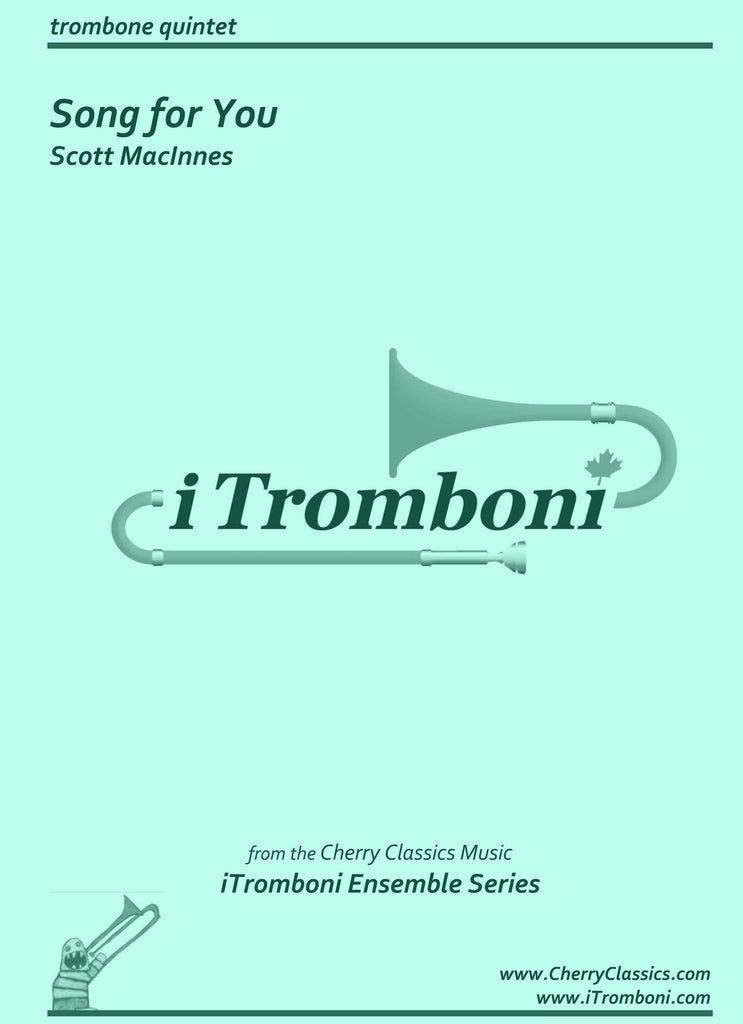 MacInnes - Song for You for Trombone Quintet by iTromboni - Cherry Classics Music