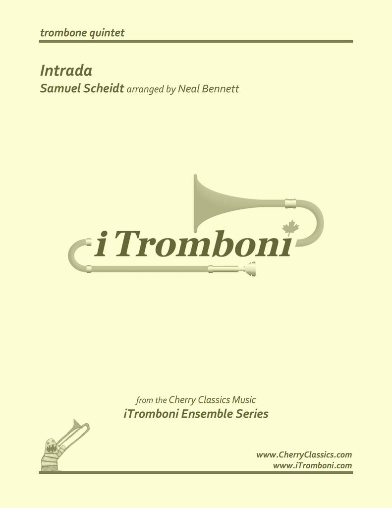 Scheidt - Intrada for Trombone Quintet by iTromboni
