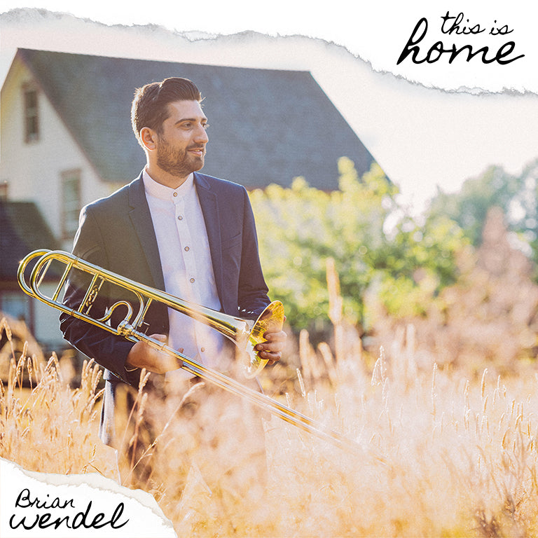Wendel - This is Home, Album of music for solo Trombone, Piano & solo Voice
