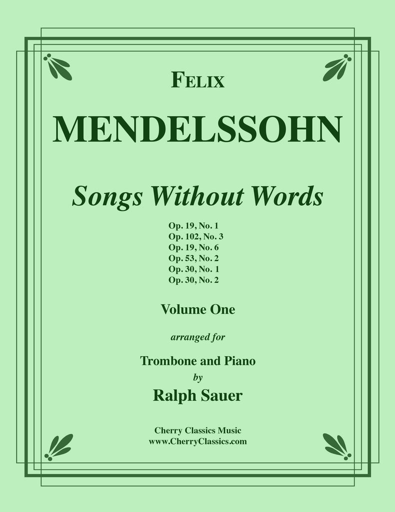 Mendelssohn - Songs Without Words, Volume I for Trombone and Piano - Cherry Classics Music