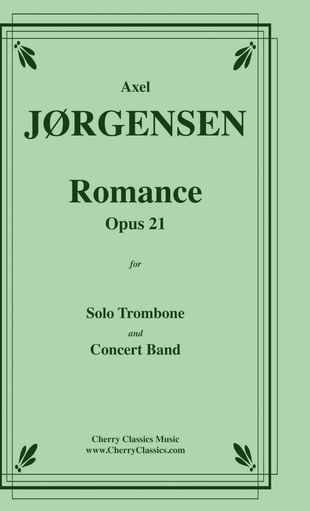 Jorgensen - Romance, Opus 21 for Trombone solo and Concert Band