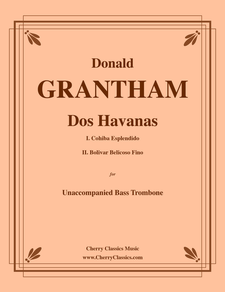 Grantham - Dos Havanas for Unaccompanied Bass Trombone