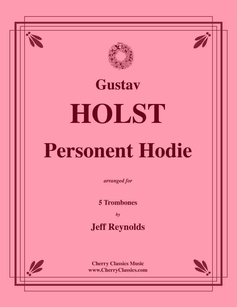 Holst - Personent Hodie for 5 Trombones