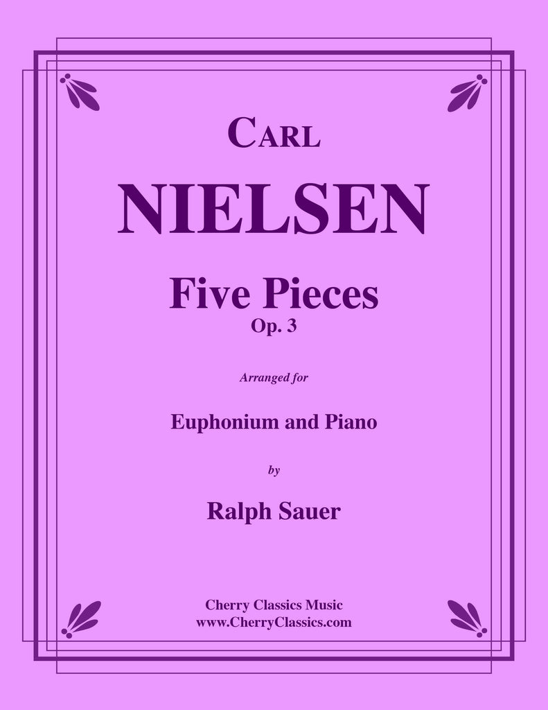 Nielsen - Five Pieces, Op. 3 for Euphonium and Piano
