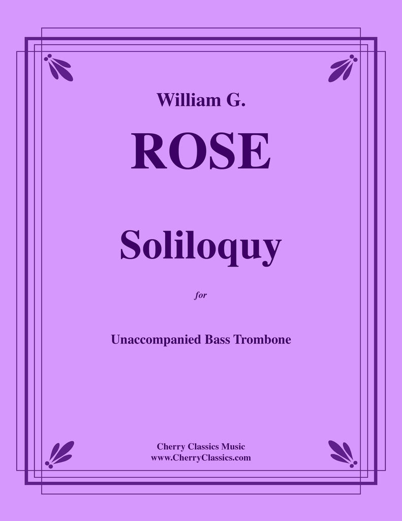 Rose - Soliloquy for Unaccompanied Bass Trombone