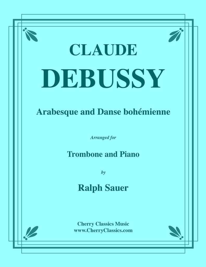 Debussy - Arabesque and Danse bohémienne for Trombone and Piano