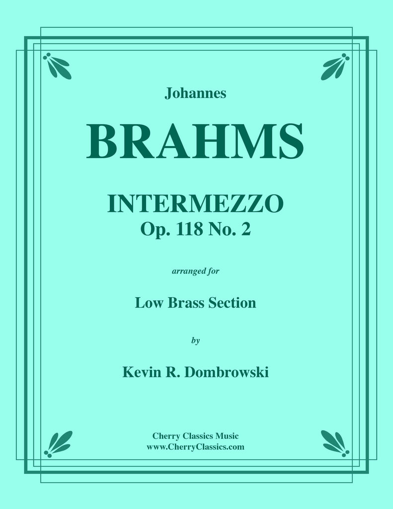 Brahms - Intermezzo, Op. 118 No. 2 for Low Brass Ensemble