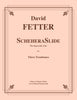Fetter - ScheheraSlide - The Impossible Joke for Three Trombones