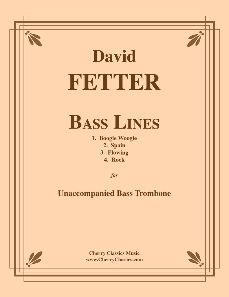 Fetter - Bass Lines for Unaccompanied Bass Trombone