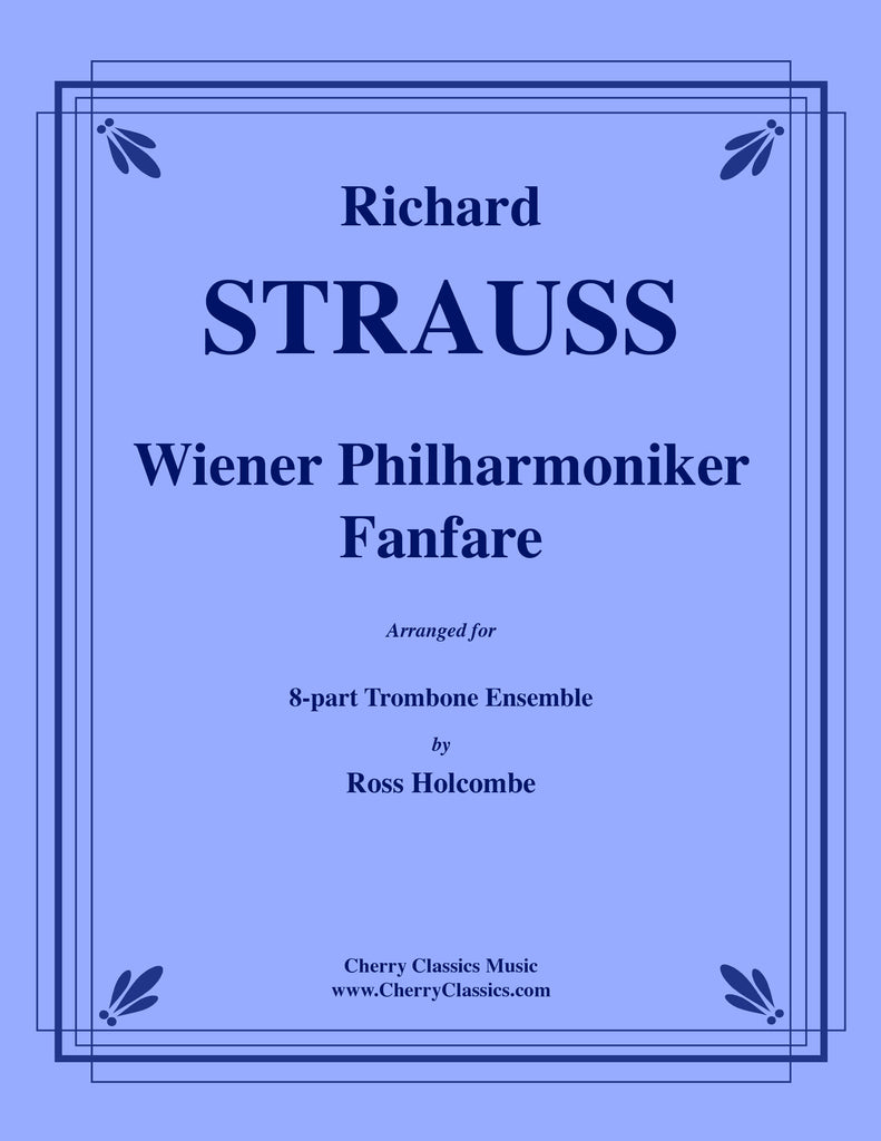 Strauss - Wiener Philharmoniker Fanfare for 8-part Trombone Ensemble