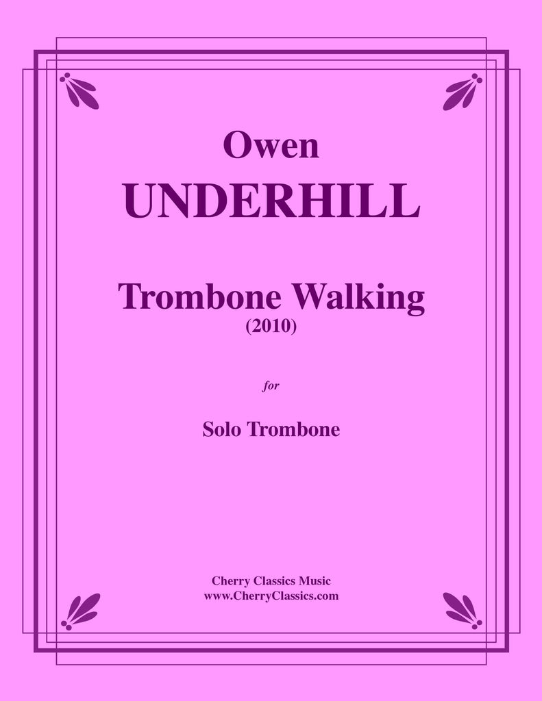 Underhill - Trombone Walking for Solo Trombone