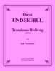 Underhill - Trombone Walking for Solo Trombone