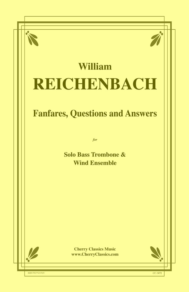 Reichenbach - Fanfares, Questions and Answers for solo Bass Trombone & Wind Ensemble
