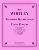 Whitley - Trombone Quartets for Young Players