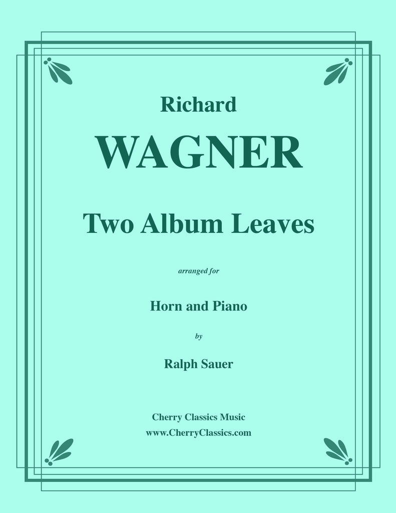 Wagner - Two Album Leaves for Horn and Piano