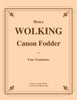 Wolking - Canon Fodder for Four Trombones