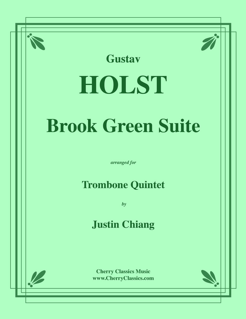 Holst - Brook Green Suite for Trombone Quintet