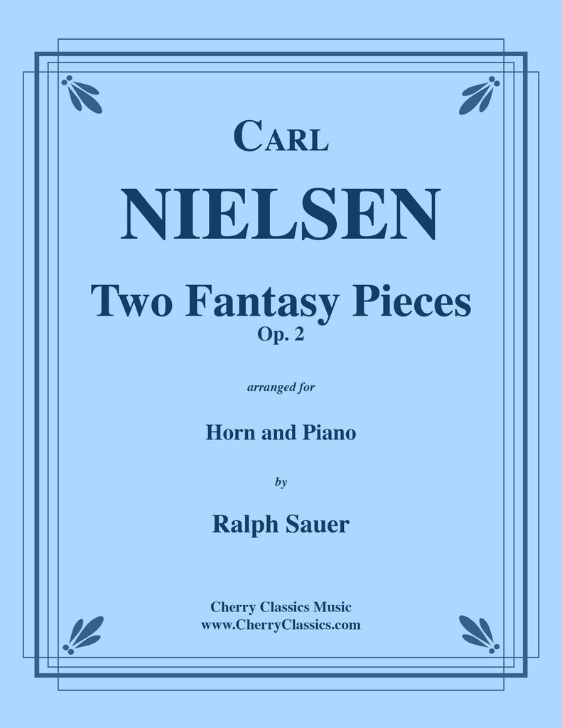 Nielsen - Two Fantasy Pieces, Op. 2 for Horn and Piano