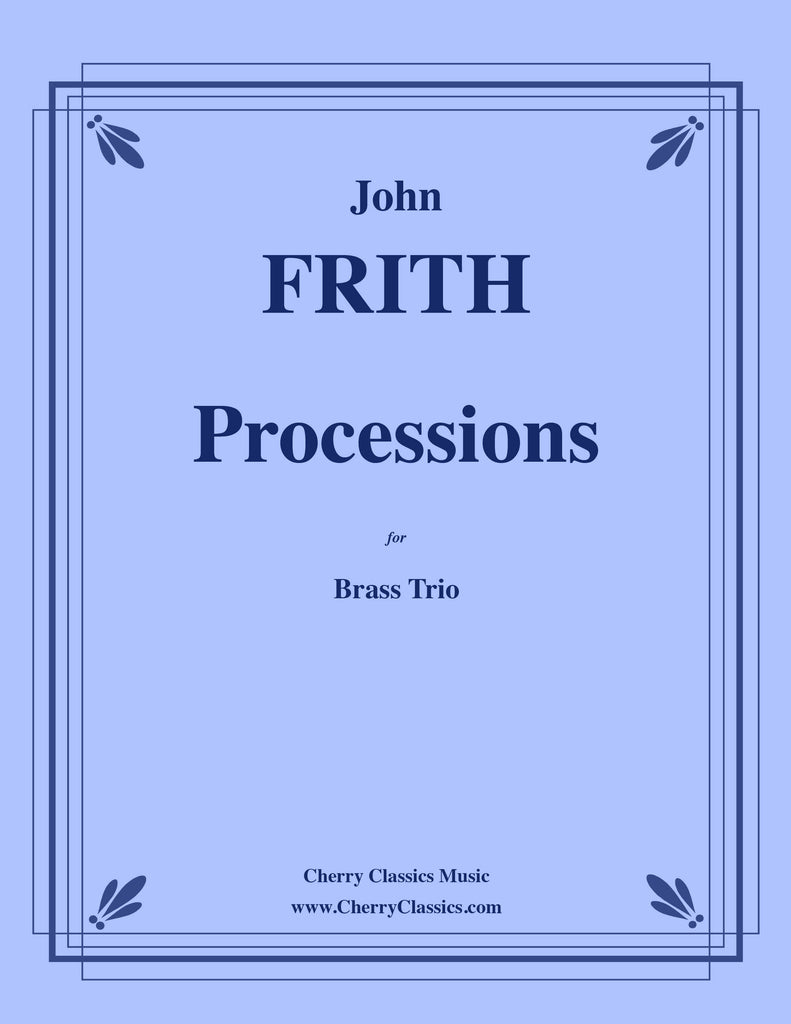 Frith - Processions for Brass Trio