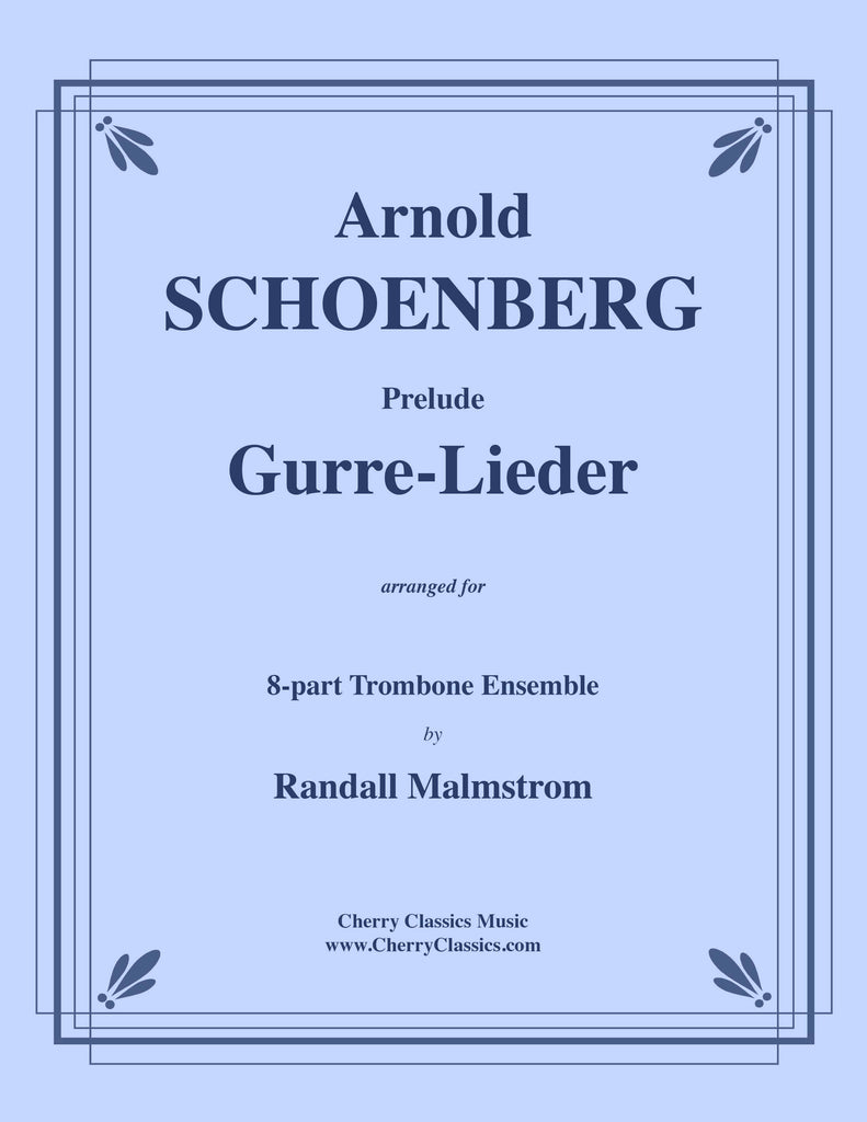 Schoenberg - Prelude to Gurre-Lieder for 8-part Trombone Ensemble