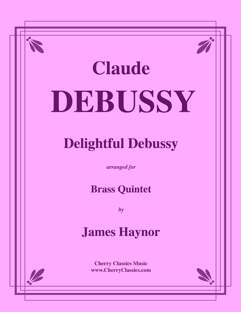 Debussy - Delightful Debussy for Brass Quintet