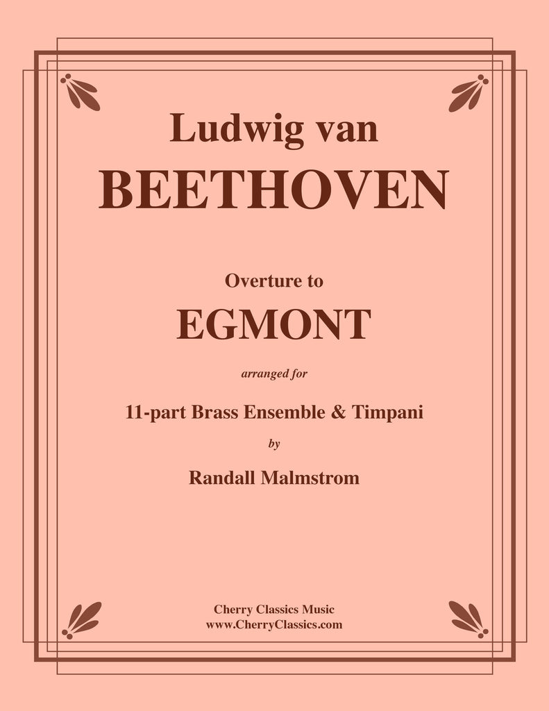 Beethoven - Overture to Egmont for 11-part Brass Ensemble and Timpani