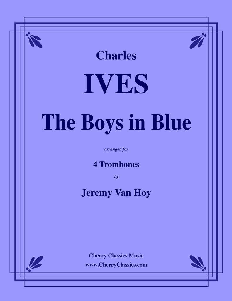 Ives - The Boys in Blue for 4 Trombones