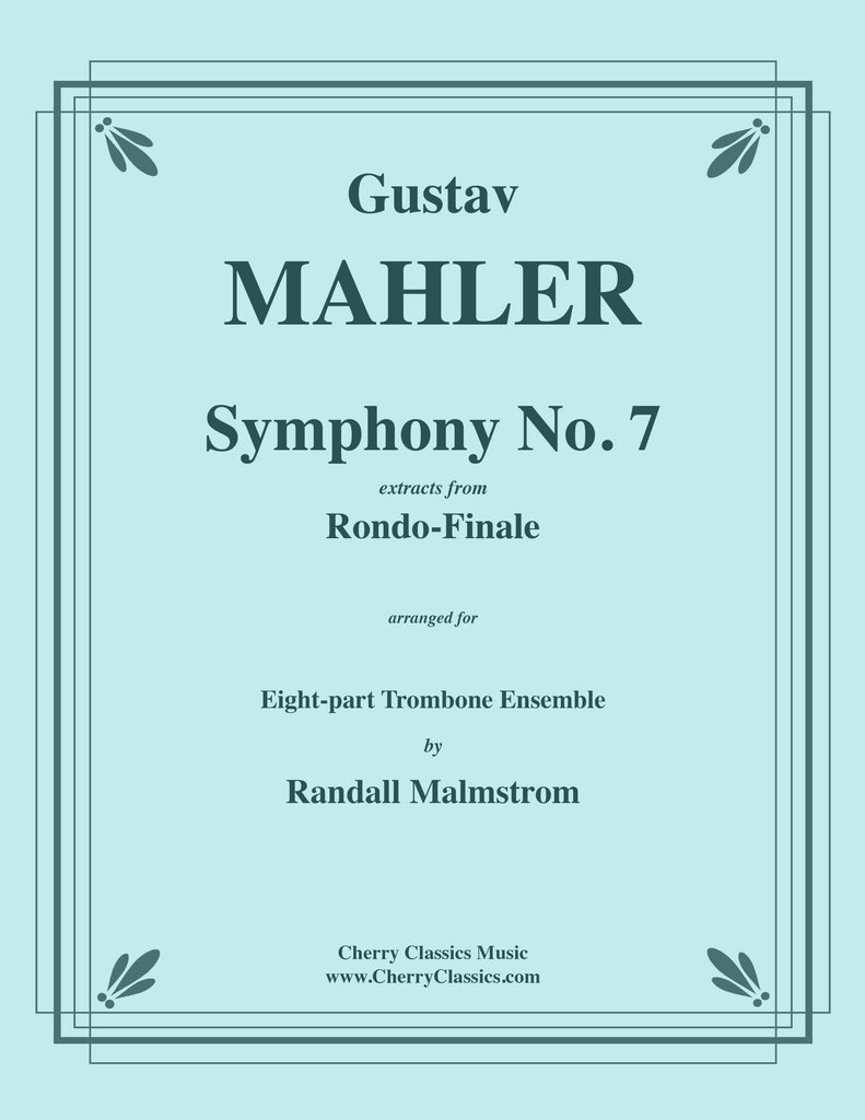 Mahler - Symphony No. 7 Rondo-Finale extracts for 8-part Trombone Ensemble