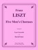 Liszt - Five Men's Choruses for 5-part Trombone Ensemble