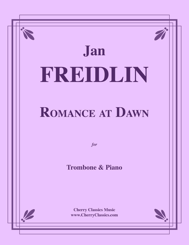 Freidlin - Romance at Dawn for Trombone and Piano