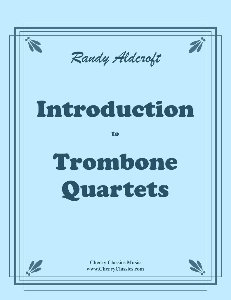 Aldcroft - Introduction to Trombone Quartets