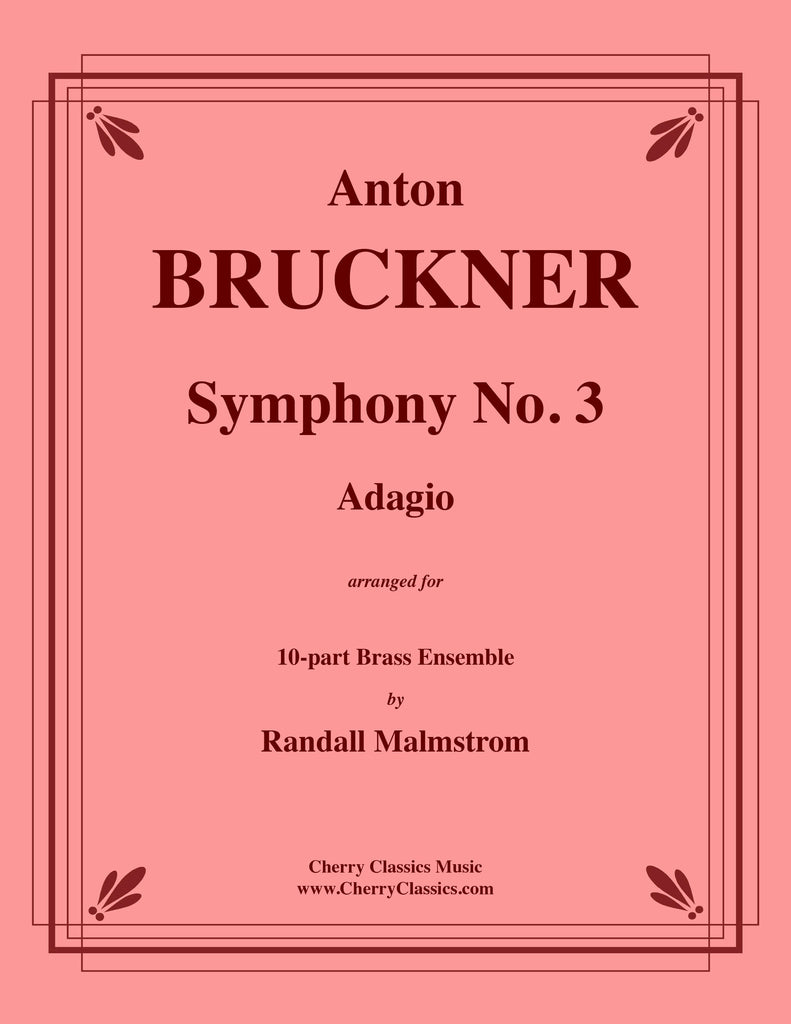 Bruckner - Adagio from Symphony No. 3 for 10-part Brass Ensemble