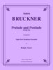 Bruckner - Prelude and Postlude for 8-part Trombone Ensemble
