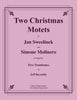 Sweelinck / Molinero - Two Christmas Motets for Five Trombones