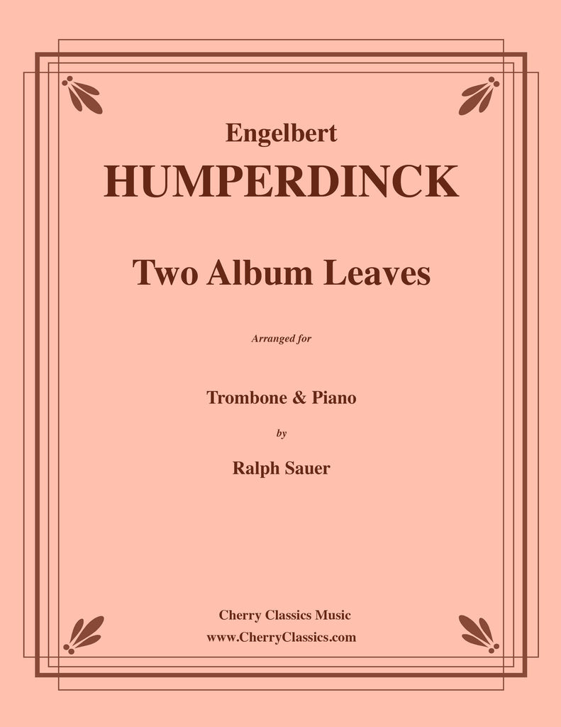 Humperdinck - Two Album Leaves for Trombone and Piano