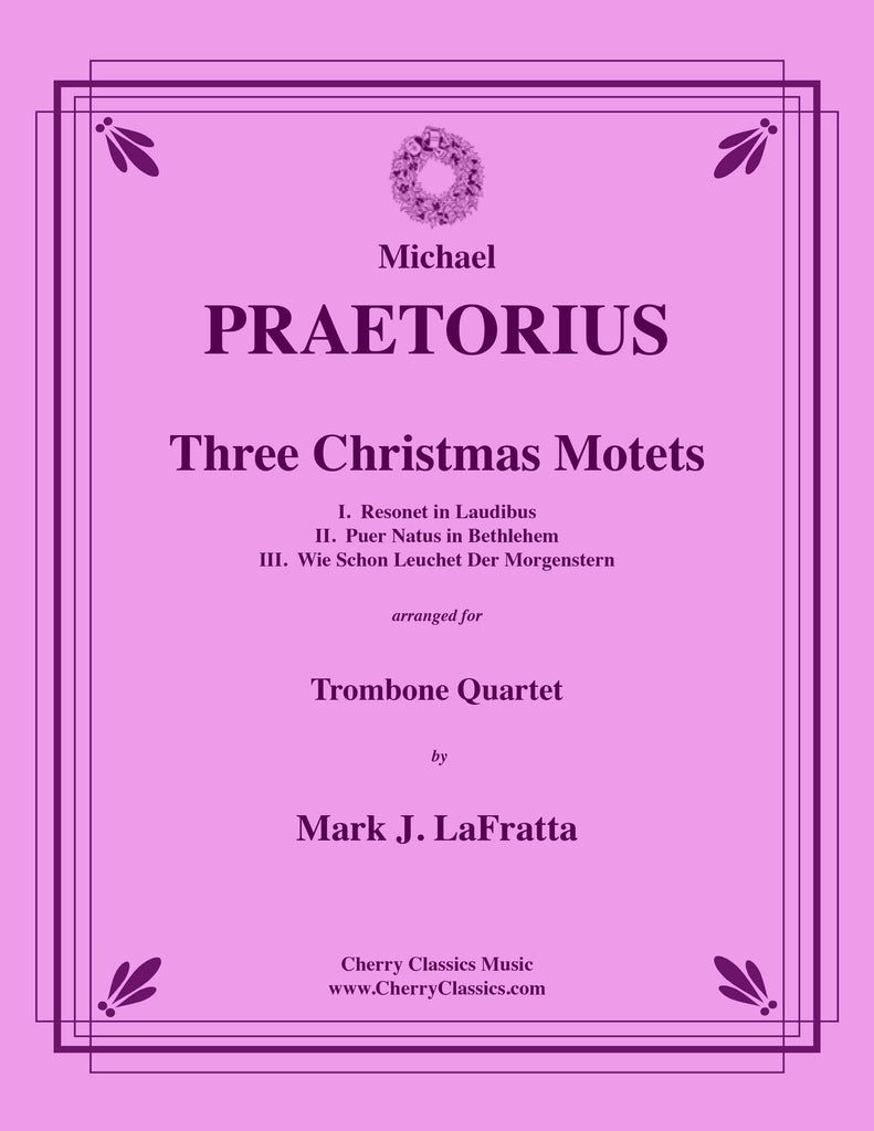 Praetorius - Three Christmas Motets for Trombone Quartet