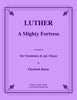 Luther - A Mighty Fortress Is Our God for Trombone Sextet and optional Organ
