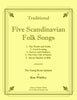 Traditional - Five Scandinavian Folk Songs for the Young Brass Quintet