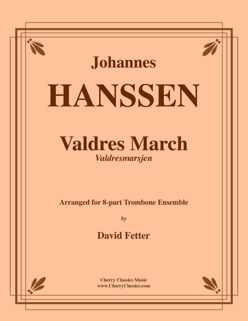 Hanssen - Valdres March for 8-part Trombone Ensemble