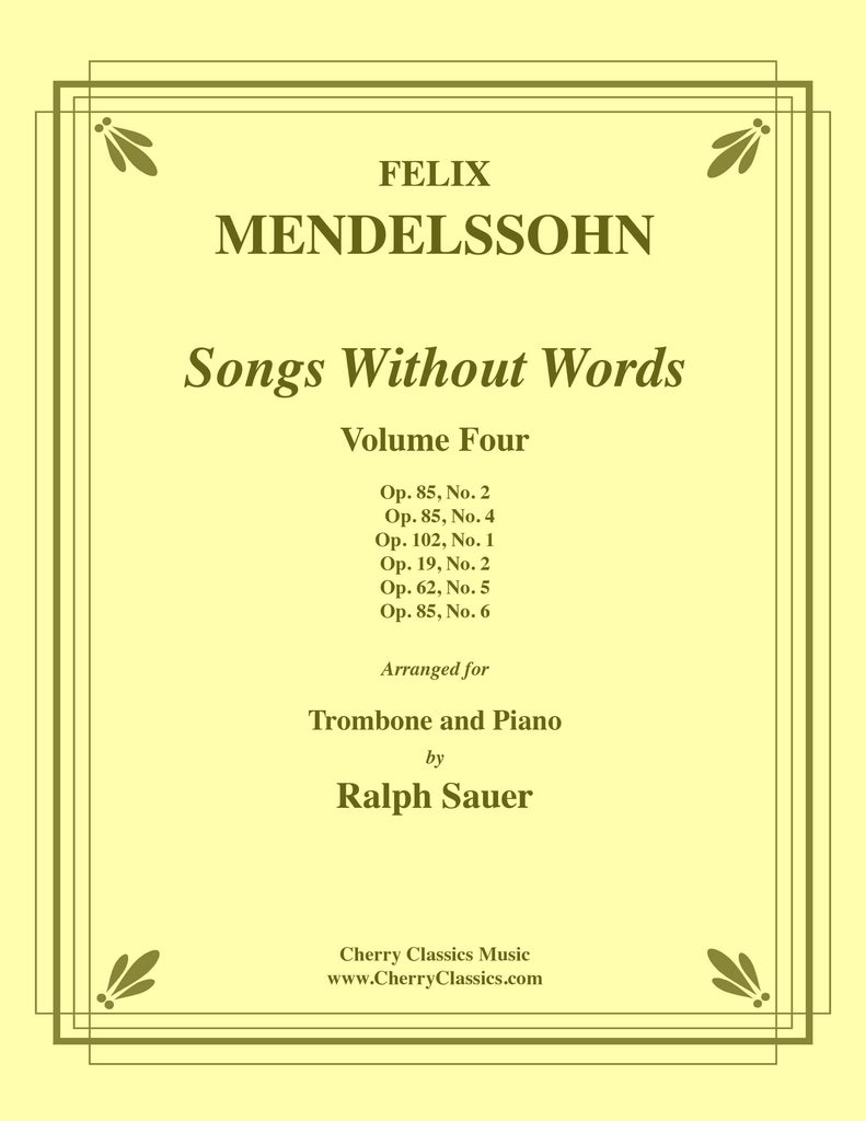 Mendelssohn - Songs Without Words, Volume Four for Trombone and Piano